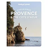Lonely Planet Experience Provence & the Cote d’Azur