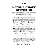 Sanskrit Origins of English: Etymologies of English Words (earthbound- faites)