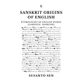 Sanskrit Origins of English: Etymologies of English Words (garrigue- hairline)