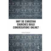 Why Do Christian Churches Build Congregations Online?