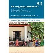 Reimagining Institutions: Collaborative Pathways to Social Development in India