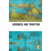 Goodness and Tradition