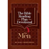 The Bible Reading Plan Devotional for Men: 365 Daily Meditations