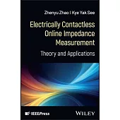 Electrically Contactless Online Impedance Measurement: Theory and Applications