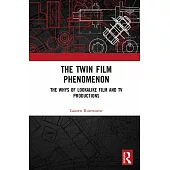 The Twin Film Phenomenon: The Whys of Lookalike Film and TV Productions