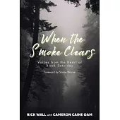When the Smoke Clears: Voices from the Heart of Black Saturday