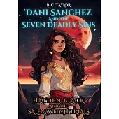 Dani Sanchez and the Seven Deadly Sins