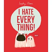 I Hate Everything