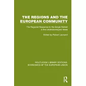 The Regions and the European Community: The Regional Response to the Single Market in the Underdeveloped Areas