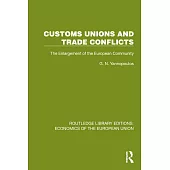 Customs Unions and Trade Conflicts: The Enlargement of the European Community