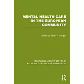 Mental Health Care in the European Community