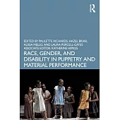 Race, Gender and Disability in Puppetry