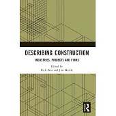 Describing Construction: Industries, Projects and Firms