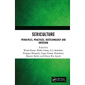 Sericulture: Principles, Practices, Biotechnology and Breeding