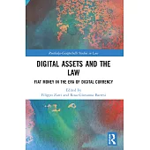 Digital Assets and the Law: Fiat Money in the Era of Digital Currency