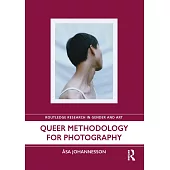 Queer Methodology for Photography