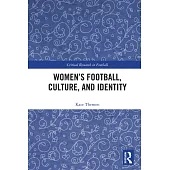 Women’s Football, Culture, and Identity