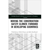 Moving the Construction Safety Climate Forward in Developing Countries