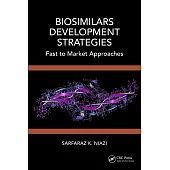 Biosimilars Development Strategies: Fast to Market Approaches