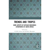 Trends And Tropes: Some Aspects of African Indigenous Literatures of South Africa
