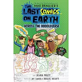 The Last Comics on Earth: Across the Doodleverse: From the Creators of the Last Kids on Earth