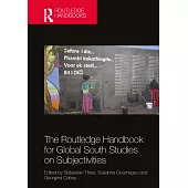 The Routledge Handbook for Global South Studies on Subjectivities