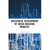 Successful Development of Green Building Projects