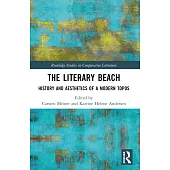 The Literary Beach: History and Aesthetics of a Modern Topos