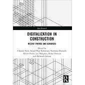 Digitalization in Construction: Recent trends and advances