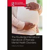The Routledge International Handbook of Perinatal Mental Health Disorders