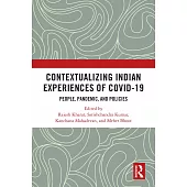 Contextualizing Indian Experiences of Covid-19: People, Pandemic, and Policies