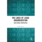 The Logic of Legal Argumentation: Multi-Modal Perspectives