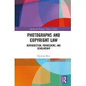 Photographs and Copyright Law: Reproduction, Permissions, and Scholarship