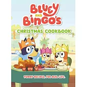 Bluey和Bingo的聖誕食譜 (附13道聖誕佳餚食譜) Bluey and Bingo’s Christmas Cookbook