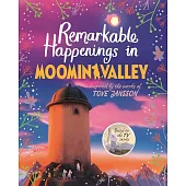 Remarkable Happenings in Moominvalley (Moominvalley #7)