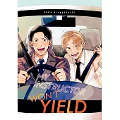 My Instructor Won’t Yield