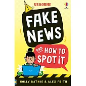 Fake News And How To Spot It (Usborne Life Skills)
