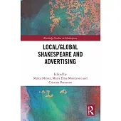 Local/Global Shakespeare and Advertising