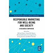 Responsible Marketing for Well-Being and Society: A Research Companion