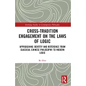 Cross-Tradition Engagement on the Laws of Logic: Approaching Identity and Reference from Classical Chinese Philosophy to Modern Logic