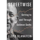 Streetwise: Getting to and Through Goldman Sachs