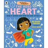 Dr Roopa’s Body Books: The Hero Heart