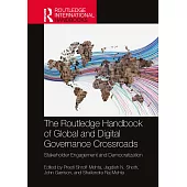 The Routledge Handbook of Global and Digital Governance Crossroads: Stakeholder Engagement and Democratization