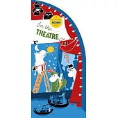 In the Theatre(造型硬頁翻翻機關書Moomin Shaped Board Book 4)