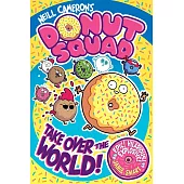 Donut Squad: Take Over the World! (a Phoenix Comic Book)