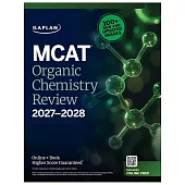 MCAT Organic Chemistry Review 2027-2028: Online + Book