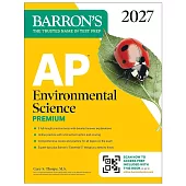 AP Environmental Science Premium, 2027: Prep Book with 5 Practice Tests + Comprehensive Review + Online Practice