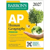AP Human Geography Premium, 2027: Prep Book with 6 Practice Tests+ Comprehensive Review + Online Practice