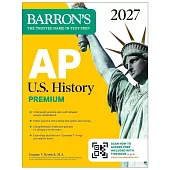 AP U.S. History Premium, 2027: 5 Practice Tests + Comprehensive Review + Online Practice