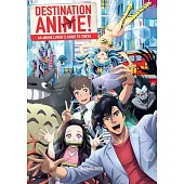 Destination Anime!: An Anime Lover’s Guide to Tokyo
